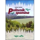 Poľovník spomína