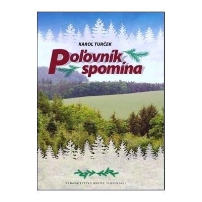 Poľovník spomína