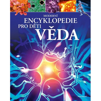 Moderní encyklopedie pro děti - Věda - Giles Sparrow