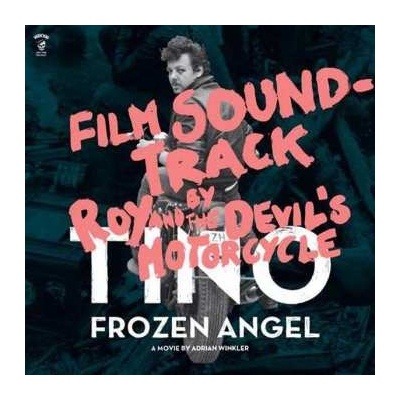 Roy And The Devil's Motorcycle Tino Frozen Angel Soundtrack DVD