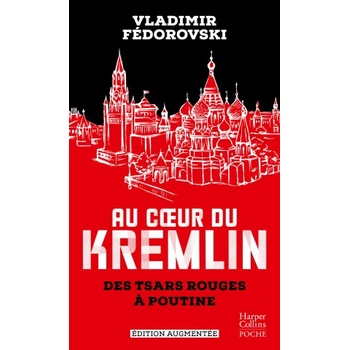 Au coeur du Kremlin | Vladimir Fédorovski