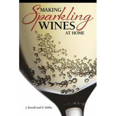 Making Sparkling Wines at Home | J. Restall, D. Hebbs