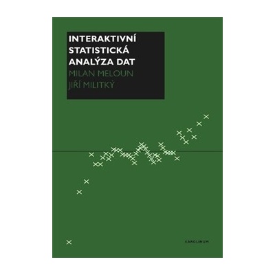 Interaktivní statistická analýza dat - Milan Meloun