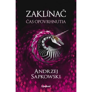 Zaklínač Čas opovrhnutia | Andrzej Sapkowski (2021)