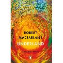 Underland - Robert Macfarlane