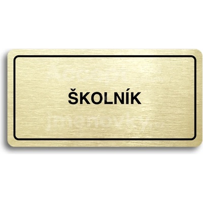 ACCEPT Piktogram ŠKOLNÍK - zlatá tabulka - černý tisk