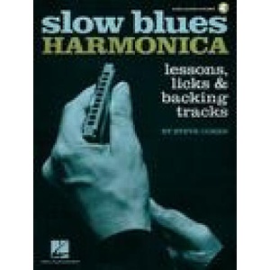 Slow Blues Harmonica: Lessons, Licks &amp; Backing Tracks by Steve Cohen - Book with Online Audio: Lessons, Licks &amp; Backing Tracks | Cohen, Steve (2020)