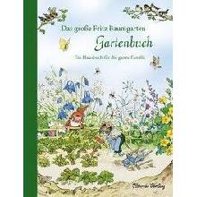 Das groe Fritz Baumgarten Gartenbuch Baumgarten Fritz