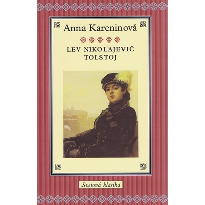Anna Kareninová - Tolstoj Nikolajevič Lev