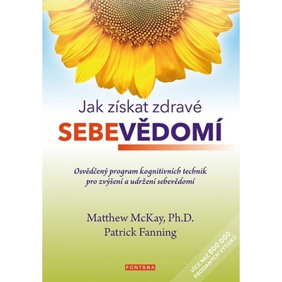 Jak získat zdravé sebevědomí - Matthew McKay, Patrik Fanning