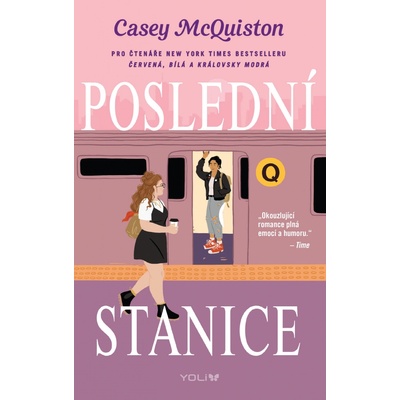 Poslední stanice - Casey McQuistonová