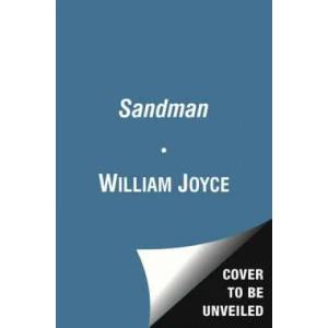 Guardians of Childhood: The Sandman | William Joyce (2012)