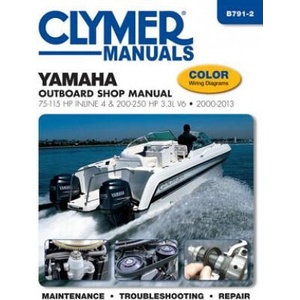 Yamaha Outboard Shop Manual: 75-115 HP Inline 4 & 200-250 HP 3.3l V6 2000-2013 | Editors of Haynes Manuals (ISBN: 9781620921326)