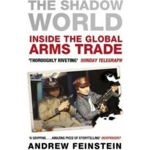 Shadow World | Andrew Feinstein (2012)