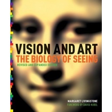 Vision and Art - Updated and Expanded Edition... - Margaret S. Livingstone