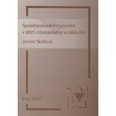 Společenskovědní poznání v sítích inženýrského vzdělávání – Hledejceny.cz