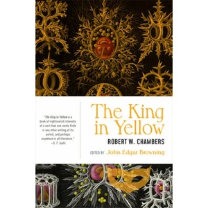 The King in Yellow | John Edgar Browning (ISBN: 9781941360392)