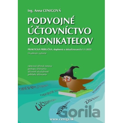 Podvojné účtovníctvo podnikateľov 2022 - Anna Cenigová
