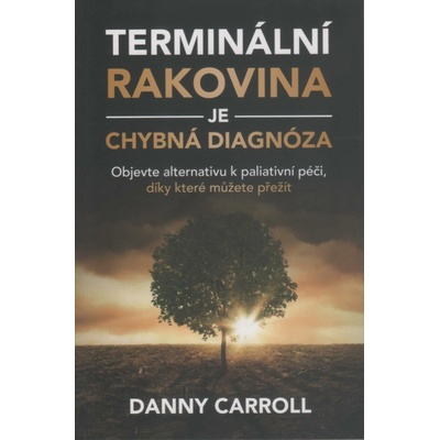 Terminální rakovina je chybná diagnóza