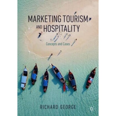 Marketing Tourism and Hospitality | Richard George