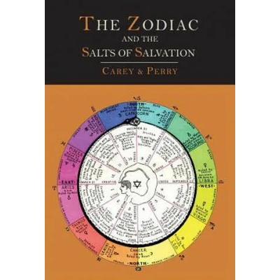 Zodiac and the Salts of Salvation | George W Carey