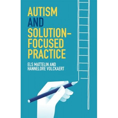 Autism and Solution-focused Practice Mattelin Els