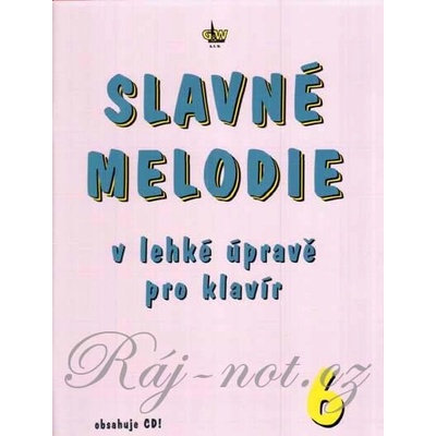 Slávne melódie 6 v ľahkej úprave pre klavír + CD