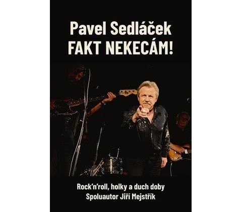 Fakt nekecám!