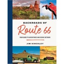 Backroads of Route 66, Your Guide to Adventures and Scenic Detours Quarto Publishing Group USA Inc