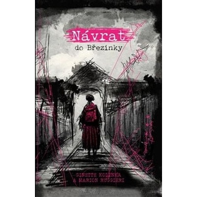 Návrat do Březinky - Ginette Kolinka, Marion Ruggieri