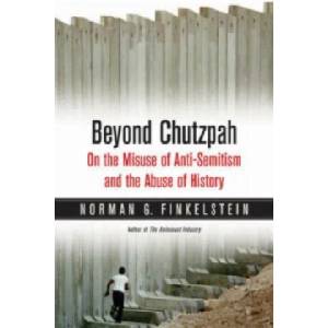Beyond Chutzpah | Norman Finkelstein (ISBN: 9781844671496)