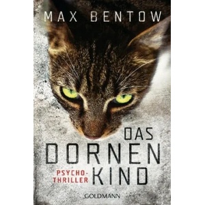 Das Dornenkind | Max Bentow (ISBN: 9783442486021)