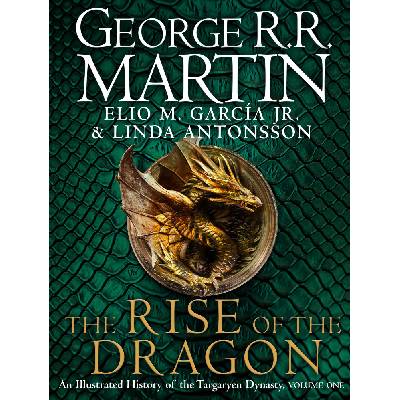 The Rise of the Dragon : An Illustrated History of the Targaryen Dynasty 9780008557102