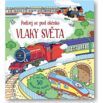 Vlaky světa - Podívej se pod okénko