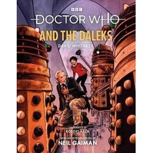 Doctor Who and the Daleks Illustrated Edition - David Whitaker