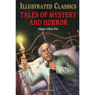Tales of Mystery and Horror : Illustrated Children Classics