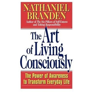 Art of Living Consciously | Nathaniel Branden (ISBN: 9780684838496)