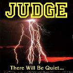 Judge - There Will Be Quiet. . . . . . After The Storm (Red Coloured) (7") (0098796002070)