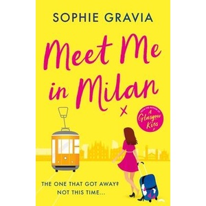Meet Me in Milan | Sophie Gravia (ISBN: 9781398715691)
