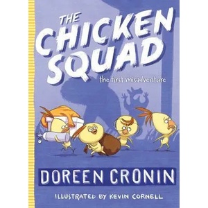 The Chicken Squad The First Misadventure (ISBN: 9781442496774)