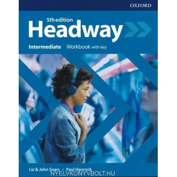 Headway: Intermediate: Workbook with Key