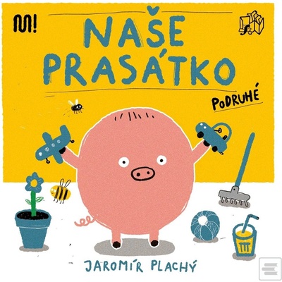 Naše prasátko podruhé
