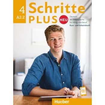 Schritte plus Neu 4. Kursbuch und Arbeitsbuch mit Audios online