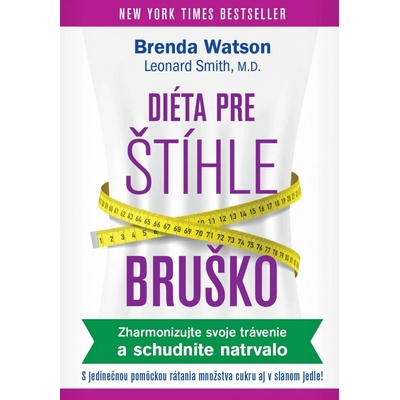 Diéta pre štíhle bruško - Brenda Watson, Leonard Smith, M. D.