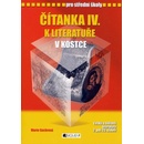 Čítanka IV. k literatuře v kostce pro střední školy, Přepracované vydání 2007