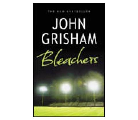 Bleachers - John Grisham