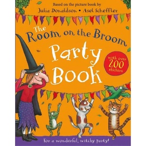 Room on the Broom Party Book | DONALDSON JULIA (ISBN: 9781509894765)