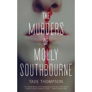 Murders of Molly Southbourne | Tade Thompson (ISBN: 9780765397133)