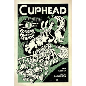 Cuphead Volume 3 Colorful Crack-Ups & Chaos (ISBN: 9781506712505)
