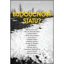 Budoucnost státu?